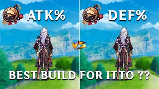 C0 Itto ATK vs DEF Sands Best Build for ITTO Genshin Impact [upl. by Eniamret]