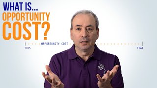 What is Opportunity Cost [upl. by Ardnosac]