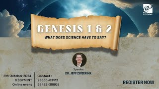 Genesis 1 amp 2  What does science have to say  Dr Jeff Zweerink [upl. by Rashidi]