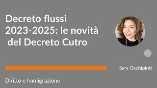 Diritto e immigrazione Decreto flussi 20232025 le novità del Decreto Cutro [upl. by Cuthburt]