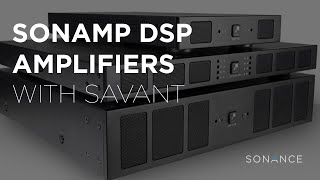 Sonance  Sonamp DSP Amplifiers with Savant Basic Configuration Part 1 [upl. by Fridell]