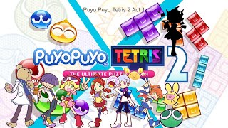 Puyo Puyo Tetris 2 Playthrough Act 1 [upl. by Stavro]