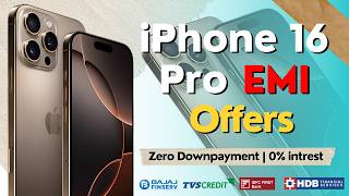 iPhone 16 Pro Emi amp Bank Offers  iPhone 16 Pro EMI Downpayment  Zero Downpayment 0 Intrest [upl. by Nortna]