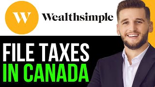 NEW HOW TO FILE TAXES IN CANADA THROUGH WEALTH SIMPLE IN 2024 BEST METHOD [upl. by Leasia]