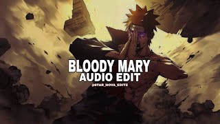 BLOODY MARY AUDIO EDIT [upl. by Sukramed]