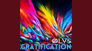 Gratification [upl. by Thadeus]