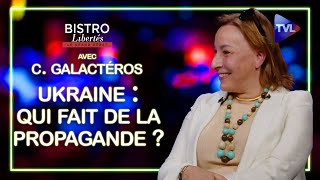 Ukraine  qui fait de la propagande  Bistro Libertés avec Caroline Galactéros [upl. by Evey]