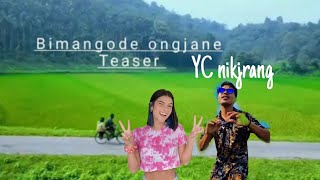 bimangode angjane yc nikjrang ft Bilgrik garo song  teaser [upl. by Ecinna139]