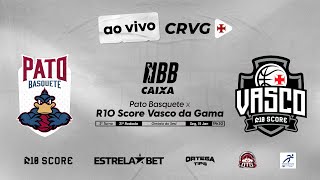 AO VIVO  NBB CAIXA 202324  PATO BASQUETE x R10 SCORE VASCO DA GAMA [upl. by Russom]