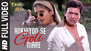 Ankhiyon Se Goli Mare  Full Video Song  Dulhe Raja  Sonu Nigam  Govinda Raveena Tandon [upl. by Chute]