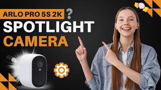 Arlo Pro 5S 2K Spotlight Camera Setup Easy Installation Tips [upl. by Tana254]