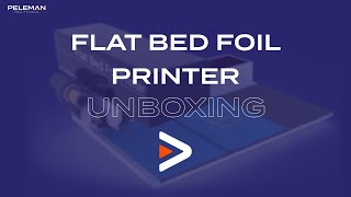 Unboxing the Flat Bed Foil Printer [upl. by Eimam604]