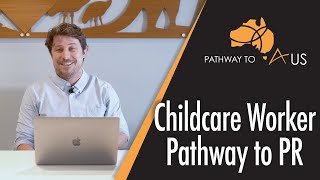 Childcare Worker Pathway to Permanent Residency PR  Different Visa Options [upl. by Erdnaid]