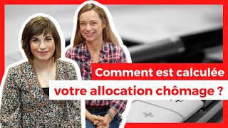 Comment est calculée votre allocation chômage [upl. by Ehrman]