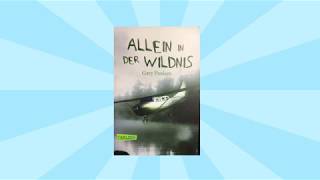 Allein in der Wildnis von Gary Paulson Rezension Review [upl. by Durstin176]