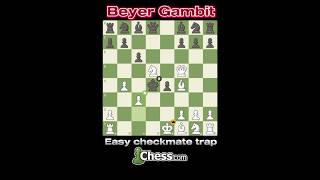 Beyer Gambit chess trap  Easy chess trap for beginners learnchesstrapin30seconds chesscom shorts [upl. by Onofredo]