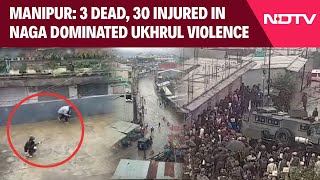 Manipur News  Violence In Naga Dominated Ukhrul In Manipur  3 Dead 30 Injured [upl. by Aloap686]