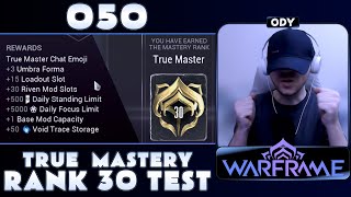 WARFRAME MR30  STREAM 50  TRUE MASTERY RANK 30 TEST [upl. by Norad]