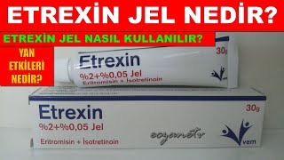 Etrexin Jel Nedir Etrexin Jelin Yan Etkileri Nelerdir Etrexin Jel Nasıl Kullanılır [upl. by Leummas]