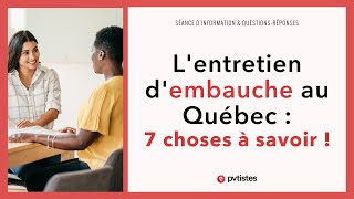 🇨🇦 Lentretien dembauche entrevue au QuébecCanada  les 7 points importants à connaître [upl. by Mallorie]