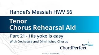 Handels Messiah Part 21  His yoke is easy  Tenor Chorus Rehearsal Aid [upl. by Ahsikyt615]