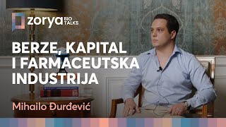 Berze kapital i farmaceutska industrija  Mihailo Đurđević  ZoryaBio Talks [upl. by Gronseth439]