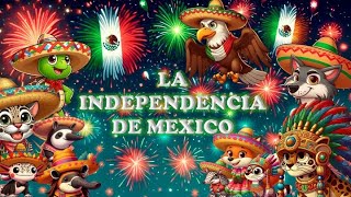 LA INDEPENDENCIA DE MEXICO CUENTO INFANTIL [upl. by Adnorhs]