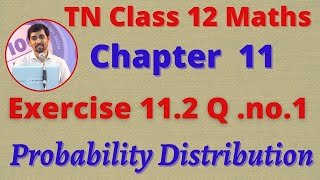 12th Maths Exercise 112 QNo1 Probability Distributions Chapter 11 TN New Syllabus [upl. by Marylin]