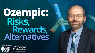 Ozempic Alternatives Side Effects and Benefits  Dr Michael Greger  The Exam Room Podcast [upl. by Amlas274]