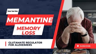 Memantine for memory loss Glutamate regulator [upl. by Helsie]