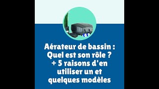 Aérateur de bassin  Quel est son rôle  Les meilleurs modèles [upl. by Zollie10]