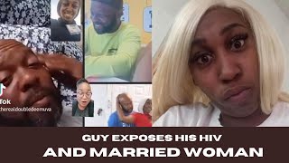 GUY EXPOSES HIS HIV AND MARRIED WOMAN [upl. by Cappella]