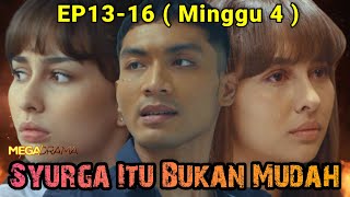 SYURGA ITU BUKAN MUDAH Episod 13 14 15 amp 16  Apa Yang Akan Berlaku Minggu 4 Ulasan Drama [upl. by Akir436]