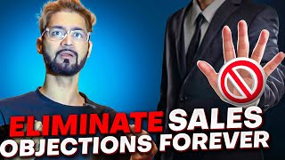 How To Eliminate Sales Objections By Building Trust [upl. by Edlun807]