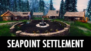 Skyrim Mod SeaPoint Settlement [upl. by Marvella302]