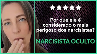 NARCISISTA OCULTO – Por que ele é considerado o mais perigoso dos narcisistas [upl. by Etsirhc]