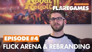 5 Minutes with Flaregames 4  Flick Arena amp Rebranding [upl. by Atikir]