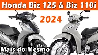 HONDA BIZ 125 e BIZ 110i 2024 Honda sendo Honda de novo [upl. by Libre]