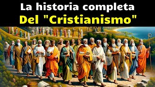 Toda la Historia del Cristianismo Desde sus Orígenes hasta hoy Revelado [upl. by Auqemahs]