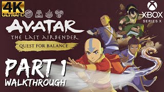 Walkthrough Part 1 Avatar The Last Airbender  Quest For Balance Xbox Series X 4K UHD [upl. by Uokes780]