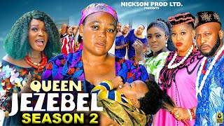 QUEEN JEZEBEL SEASON 2 New MovieRachel Okonkwo Dave Ogbeni  2024 Latest Nigerian Nollywood Movie [upl. by Saxena]