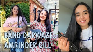 Band Darwaze Cover Song Amrinder Gill  Dr Zeus  Raj Ranjodh  Judaa 3  Gupreet Marwah [upl. by Maryly651]