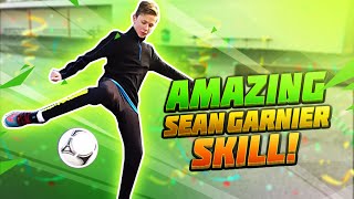 LEARN AMAZING FOOTBALL SKILLS  SEAN GARNIER AKKA [upl. by Treblihp]