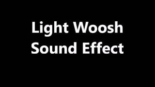 Light Woosh Sound Effect [upl. by Kroy]