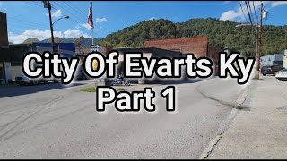 City Of Evarts Ky Part 1 [upl. by Niggem575]