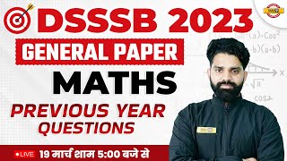 DSSSB 2023 EXAM  GENERAL PAPER  PREVIOUS YEAR QUESTIONS  DSSSB MATHS MATHS BY HAREESH GAUTAM SIR [upl. by Ransell246]