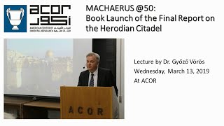 Machaerus  50 Book Launch of the Final Report on the Herodian Citadel [upl. by Aube501]