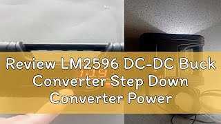 Review LM2596 DCDC Buck Converter Step Down Converter Power Supply Module [upl. by Ardnaet]