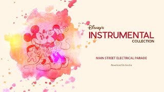 Disney Instrumental ǀ Neverland Orchestra  Main Street Electrical Parade [upl. by Nnaxor]