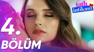 Tatlı İntikam  4 Bölüm  FULL BÖLÜM [upl. by Baldwin]